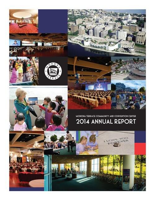 The cover of Monona Terrace 2014 Annual Report with a collage of pictures of the building, venues and events.